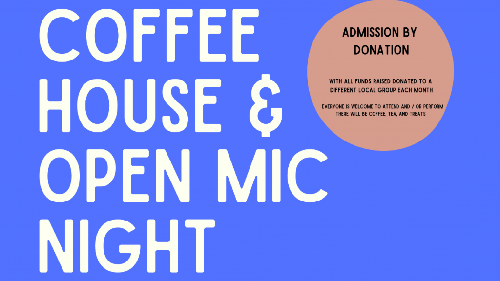 Coffee House & Open Mic