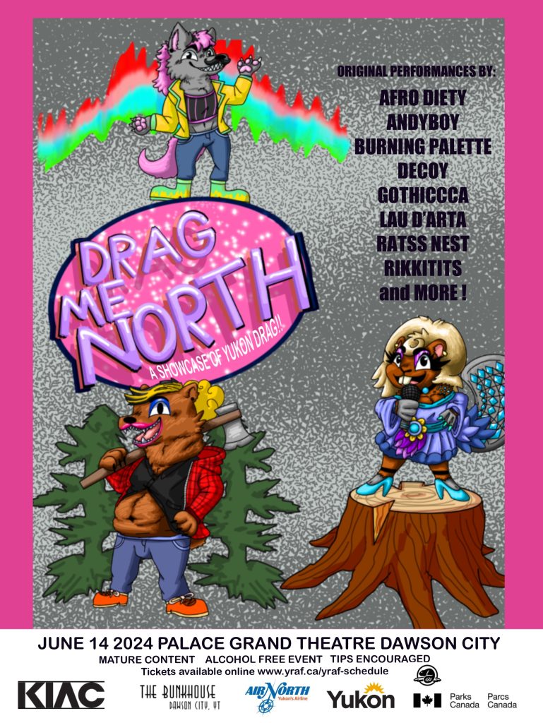 Drag Me North: A Showcase of Yukon Drag