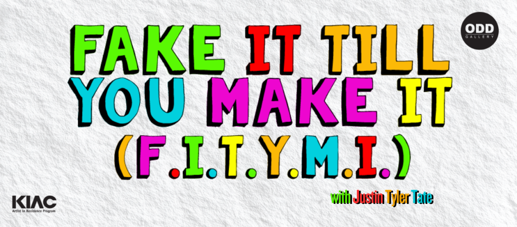 Fake It Till You Make It Workshop